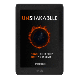 Unshakable: Shake Your Body, Free Your Mind