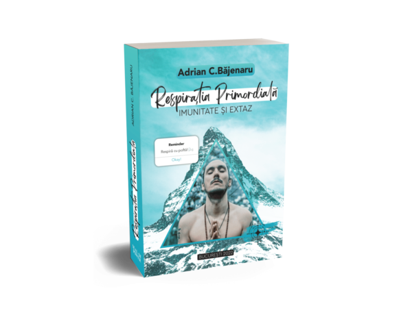 Respiratia Primordiala: Imunitate si Extaz de Adrian Băjenaru