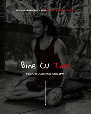 Bine Cu Tine: Grup Saptamanal De Miscare Neurogenica Si Reglare Sistem Nervos